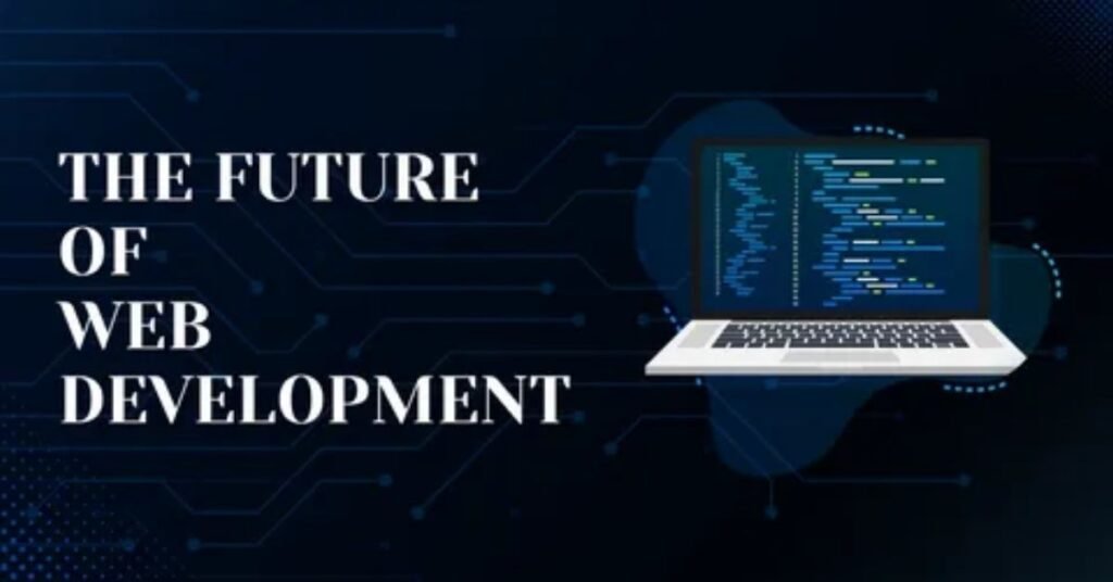 Future trends of Web Development Services in Pakistan including AI and advanced web technologies