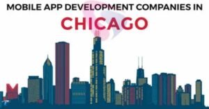 Top Mobile App Development Company in Chicago – Expert App Solutions in 2026