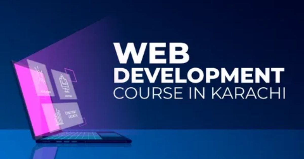 Best Web Development Courses in Karachi 2026 – Complete Beginner to Pro ...